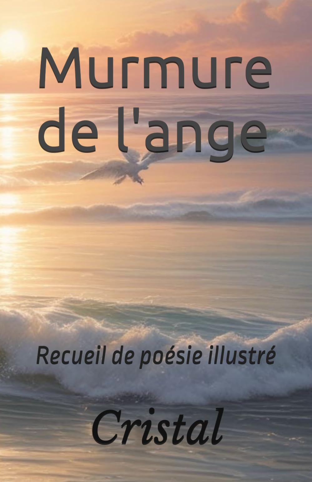 Murmure de l'ange: Recueil de poésie illustré