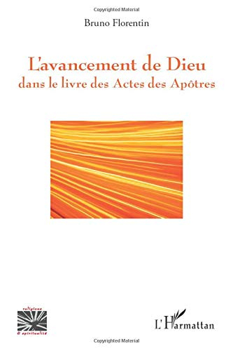 L'avancement de Dieu dans le livre des Actes des Apôtres