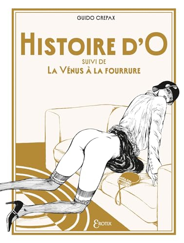 Histoire d'O. La Vénus à la fourrure