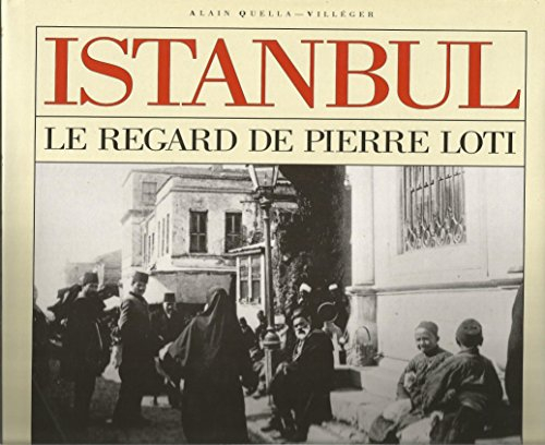 istanbul : le regard de pierre loti