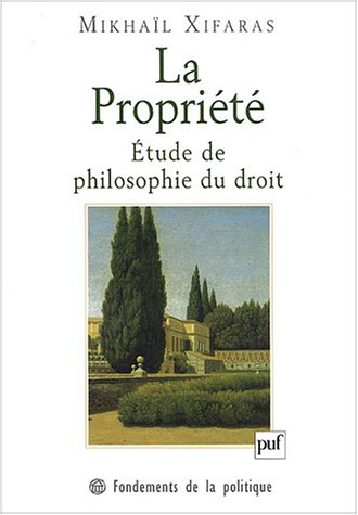 La propriété : étude de la philosophie du droit