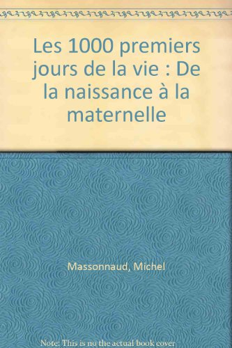 Les 1000 premiers jours de la vie : de la naissance à la maternelle