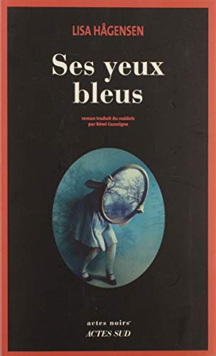 Ses yeux bleus