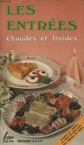 les entrées chaudes et froides