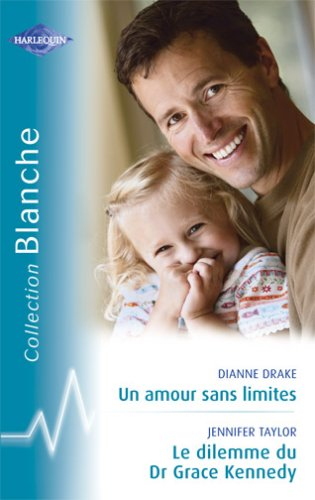 Un amour sans limites. Le dilemme du Dr Grace Kennedy