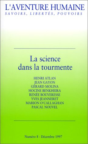 Aventure humaine (L'), n° 8. La science dans la tourmente