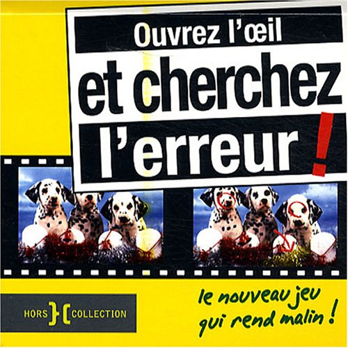 Ouvrez l'oeil et cherchez l'erreur !