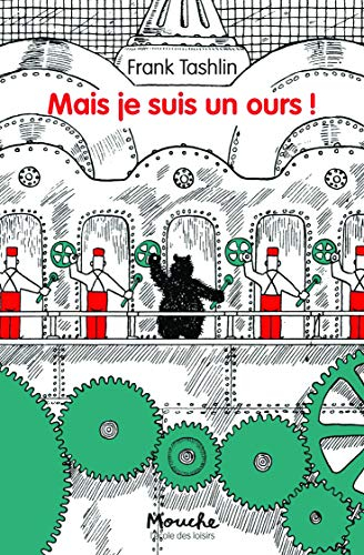 Mais je suis un ours !