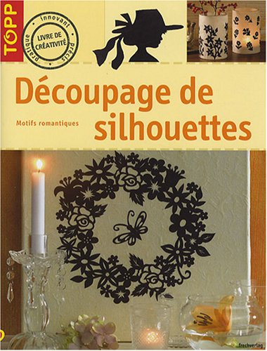 Découpage de silhouettes : motifs romantiques