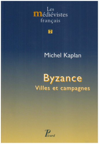 Byzance : villes et campagnes