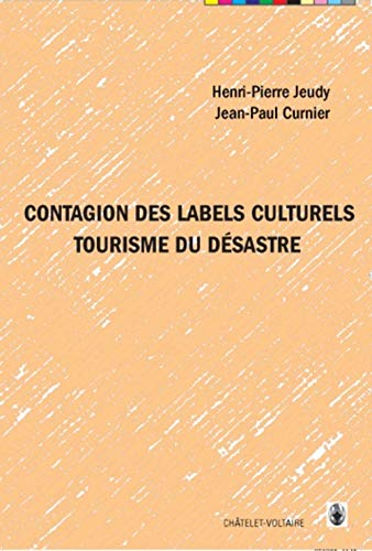 contagion des labels culturels : tourisme du désastre