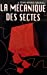 La Mécanique Des Sectes