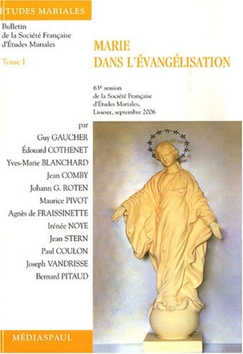 Marie dans l'évangélisation. Vol. 1
