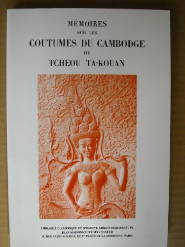 mémoires sur les coutumes du cambodge de tcheou ta-kouan