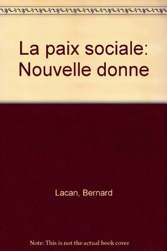 La Paix sociale, nouvelle donne