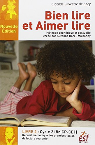 Bien lire et aimer lire : méthode phonétique et gestuelle créée par Suzanne Borel-Maisonny. Vol. 2. 