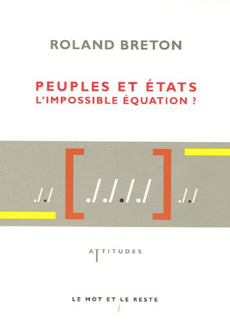 Peuples et Etats : l'impossible équation ?