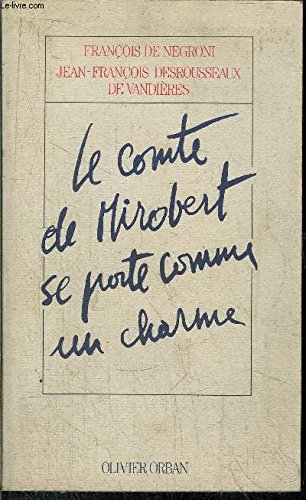 Le Comte de Mirobert se porte comme un charme : voyage dans la noblesse française
