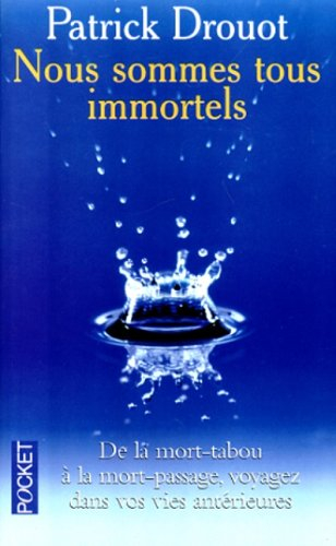 nous sommes tous immortels