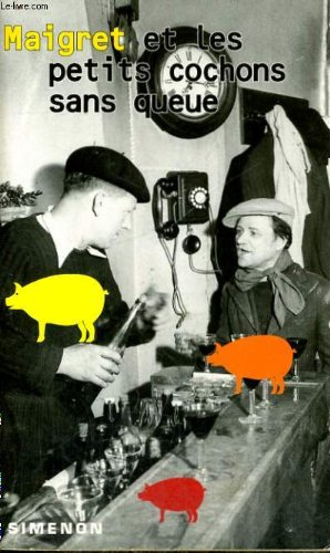 maigret et les petits cochons sans queue