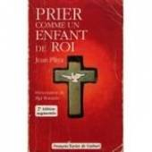 prier comme un enfant de roi