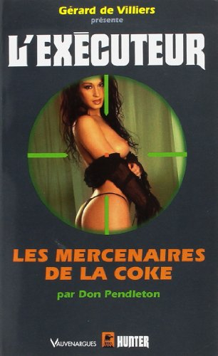 Les mercenaires de la coke