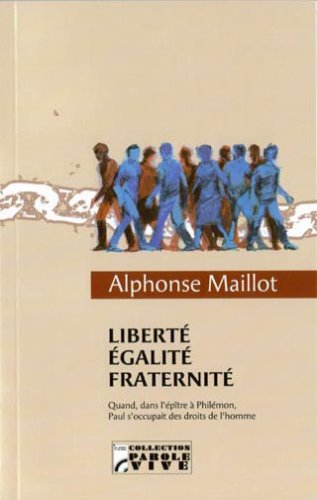 Liberté, égalité, fraternité : quand dans l'épître à Philémon, Paul s'occupait des droits de l'homme