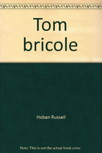 Tom bricole