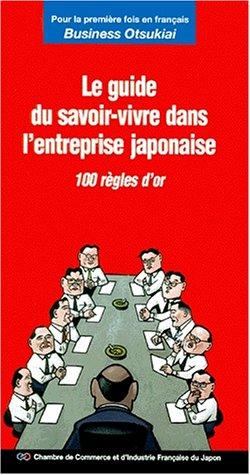 Business otsukai, le guide du savoir-vivre dans l'entreprise japonaise