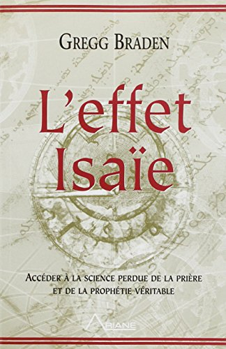 L'Effet Isaïe : accéder à la science perdue de la prière..