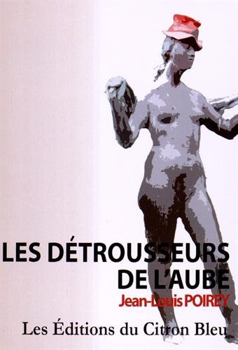 les détrousseurs de l'aube