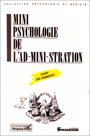 Mini-psychologie de l'ad-mini-stration