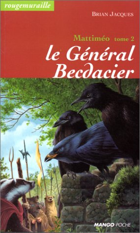 Rougemuraille : Mattiméo. Vol. 2. Le général Becdacier