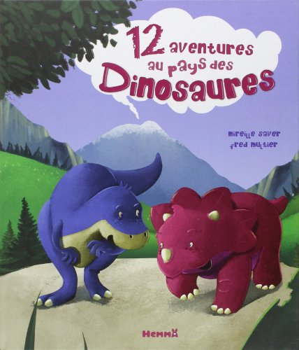 12 aventures au pays des dinosaures