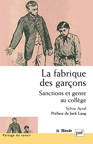 La fabrique des garçons : sanctions et genre au collège