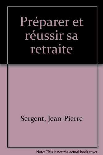 Préparer et réussir sa retraite