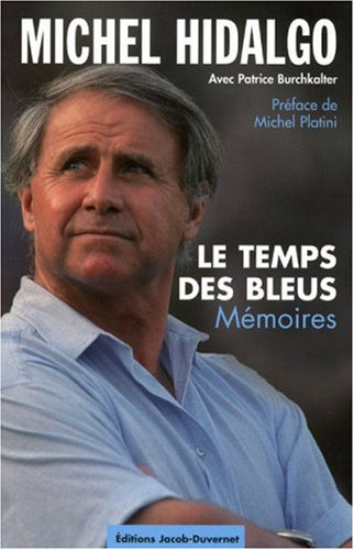 Le temps des Bleus : mémoires