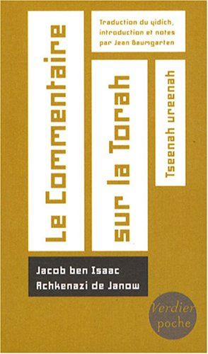 Le commentaire sur la Torah : Tseenah ureenah