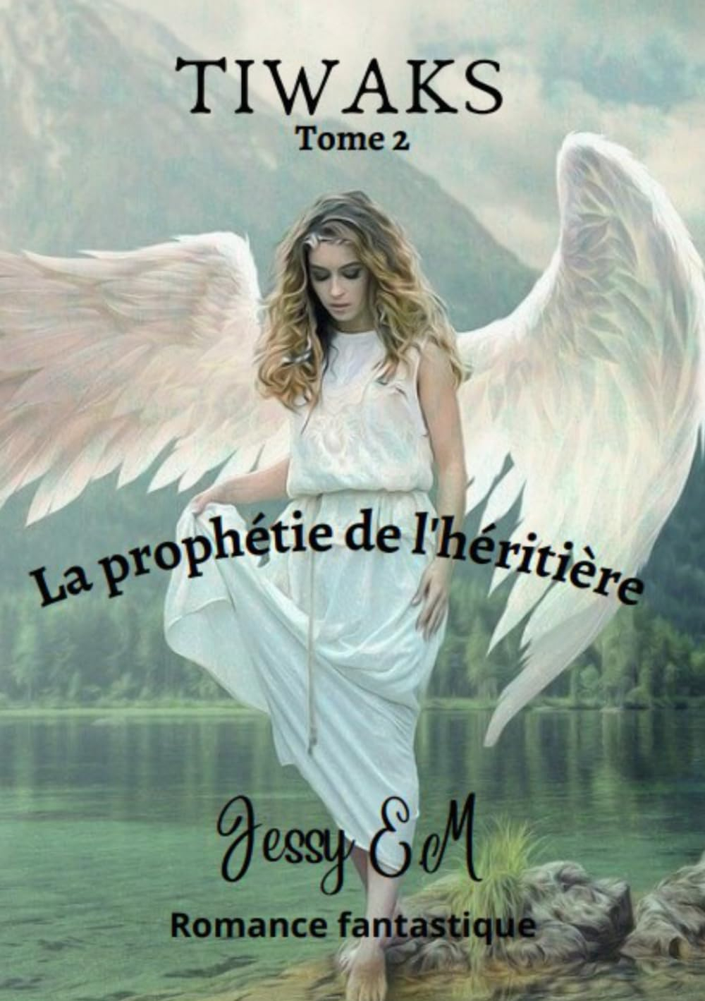 La prophétie de l'héritière: TIWAKS Tome 2