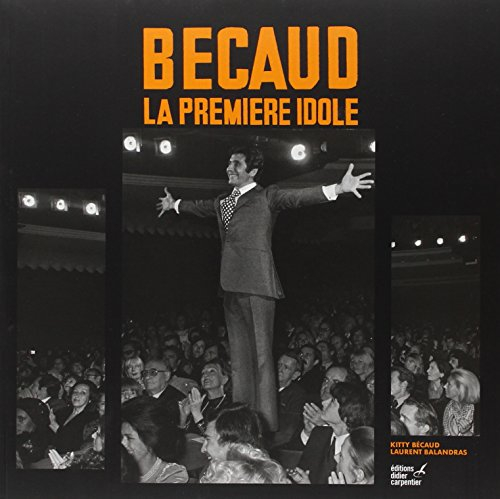 Bécaud : la première idole