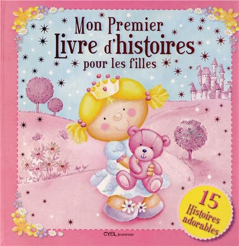 Mon premier livre d'histoires pour les filles