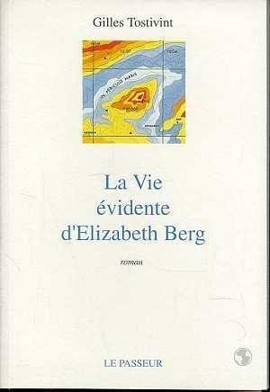 La vie évidente d'Elizabeth Berg