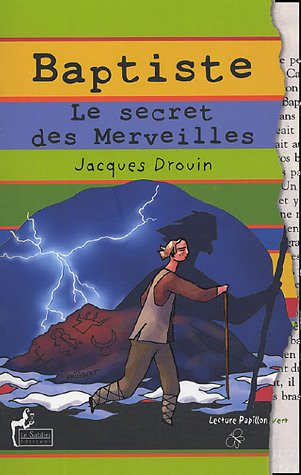 Baptiste, le secret des merveilles
