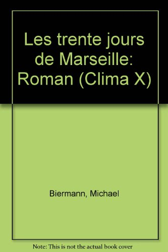 Les trente jours de Marseille