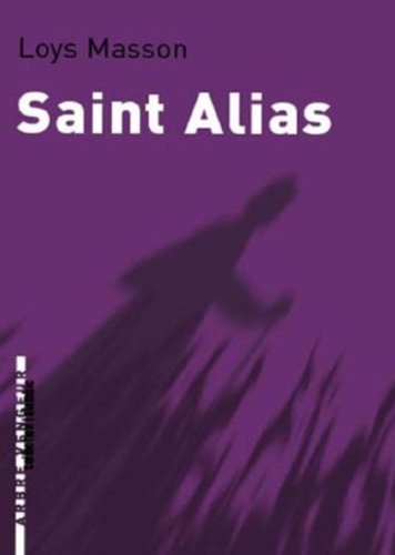 Saint Alias. La chose