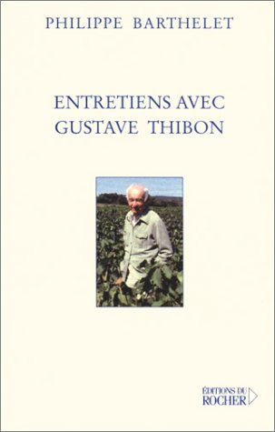 Entretiens avec Gustave Thibon