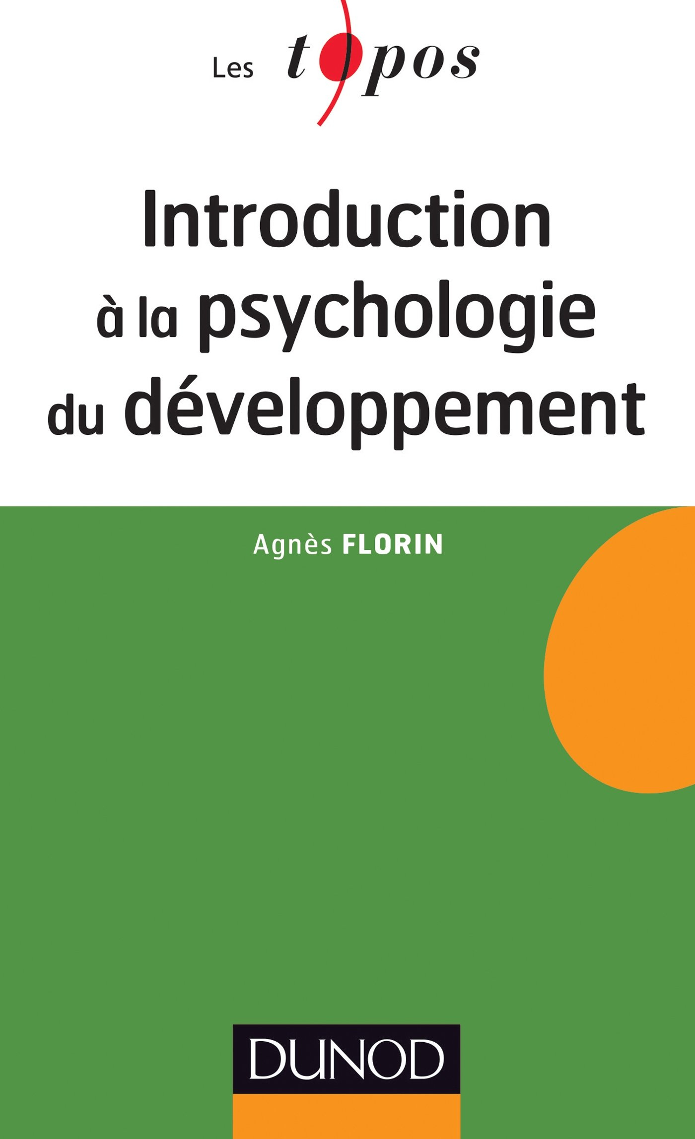 Introduction à la psychologie du développement : enfance et adolescence