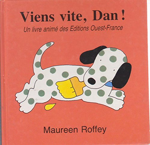 Viens vite, Dan !