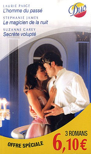 L'homme du passé. Le magicien de la nuit. Secrète volupté