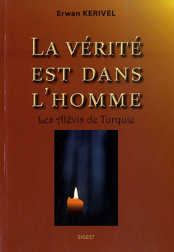 La vérité est dans l'homme : les alévis de Turquie